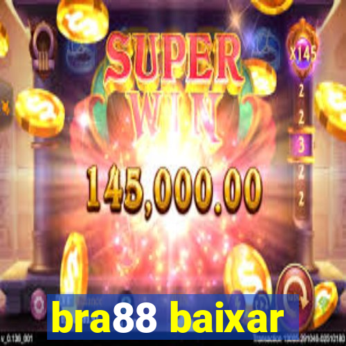 bra88 baixar